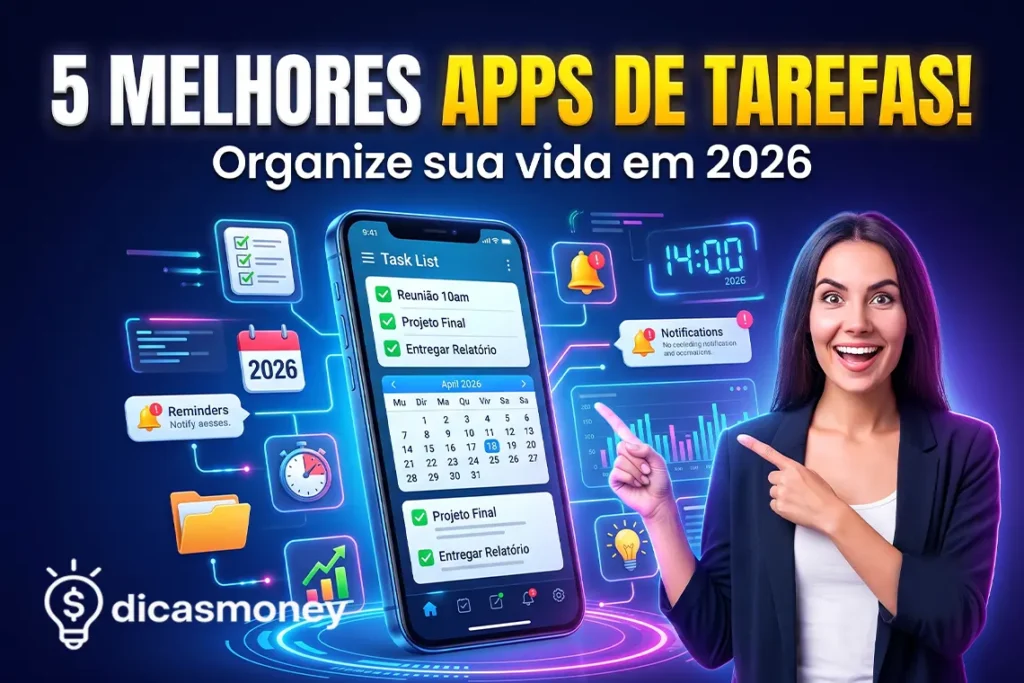 5 Aplicativos para Controle de Tarefas em 2026